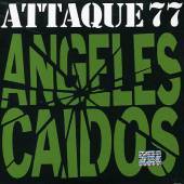 Attaque 77 : Angeles Caidos